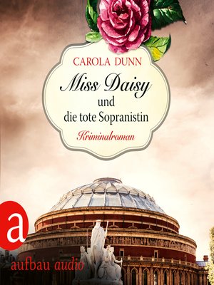 cover image of Miss Daisy und die tote Sopranistin--Miss Daisy ermittelt, Band 3